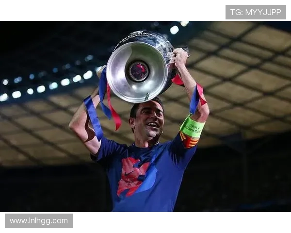 哈维引领巴塞罗那重塑辉煌时代展现战术智慧与团队精神力量